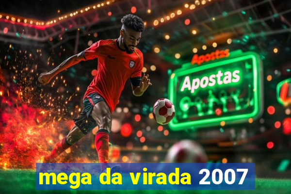 mega da virada 2007